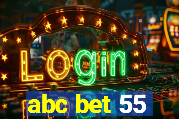 abc bet 55